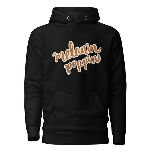 Melanin Poppin Hoodie - REBELLIOUS1S