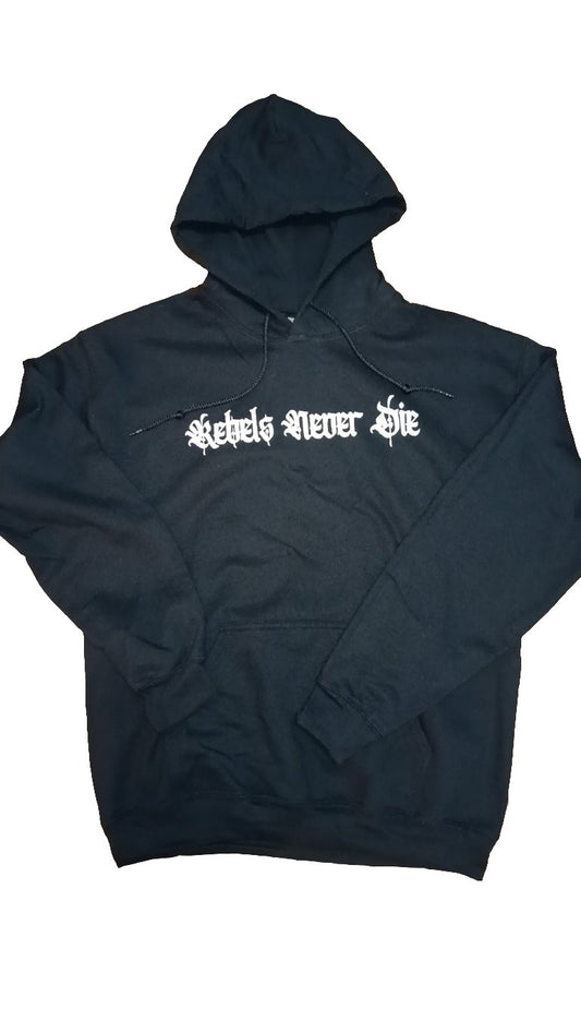 REBELS NEVER DIE Puff Hoodie - REBELLIOUS1S